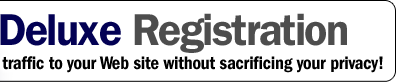 Deluxe Registration - Drive traffic to your Web site without sacrificing your privacy!